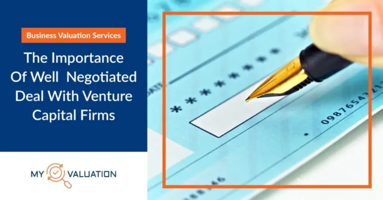 Business Valuation Services – The Importance of Well negotiated deal with Venture Capital Firms