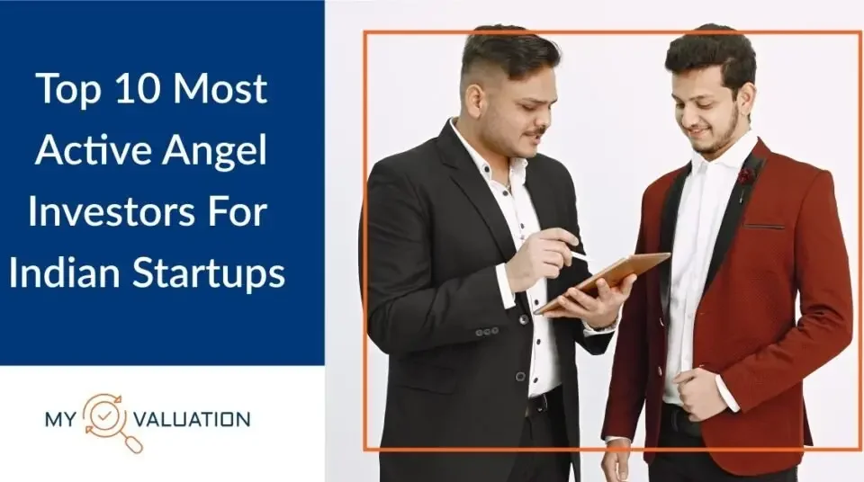 Top 10 Most Active Angel Investors For Indian Startups guide by My Valuation featuring business professionals engaged in investment pitch discussions representing angel funding ecosystem, seed capital deployment, and mentorship relationships in India's technology and startup sectors