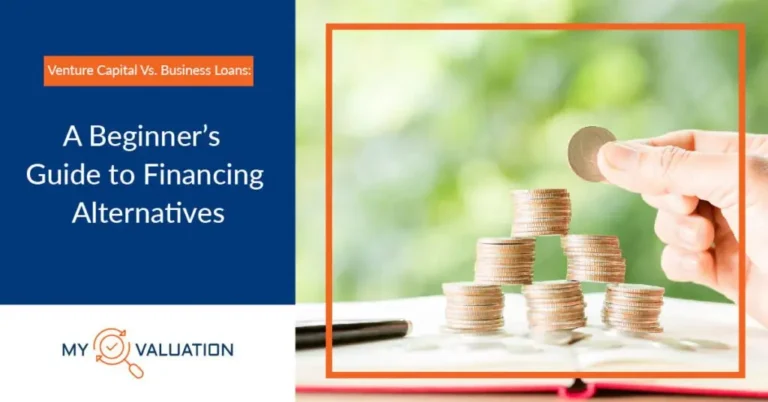 Venture Capital Vs Business Loans: A Beginner's Guide to Financing Alternatives by My Valuation featuring hands building coin stacks representing strategic capital raising decisions between equity financing, venture capital investment, and traditional business loan debt financing options