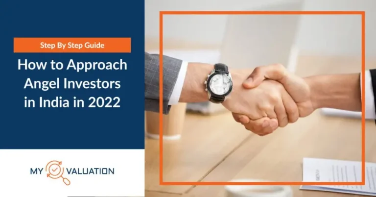 how to approach angel investors in India my valuation