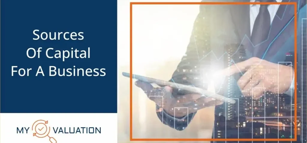 SOURCES OF CAPITAL FOR A BUSINESS