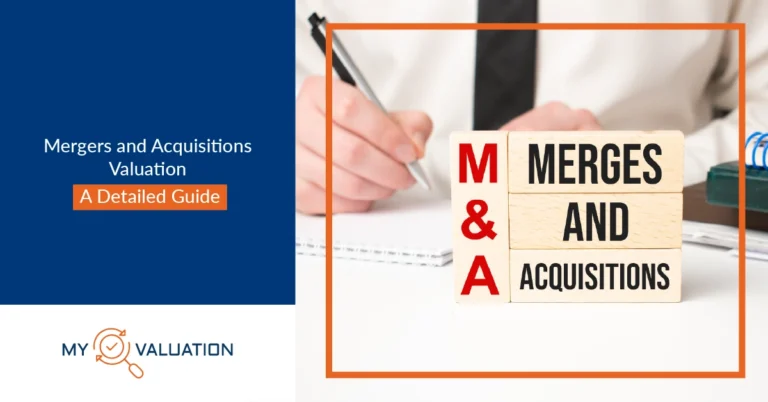 Mergers and Acquisitions Valuation A Detailed Guide