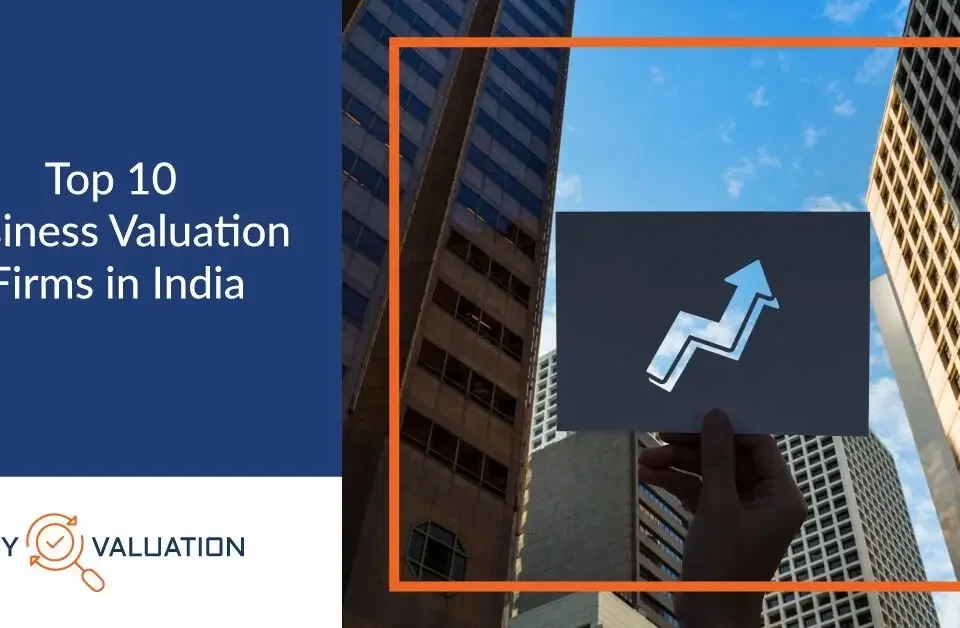 Top 10 Business Valuation Firms in India