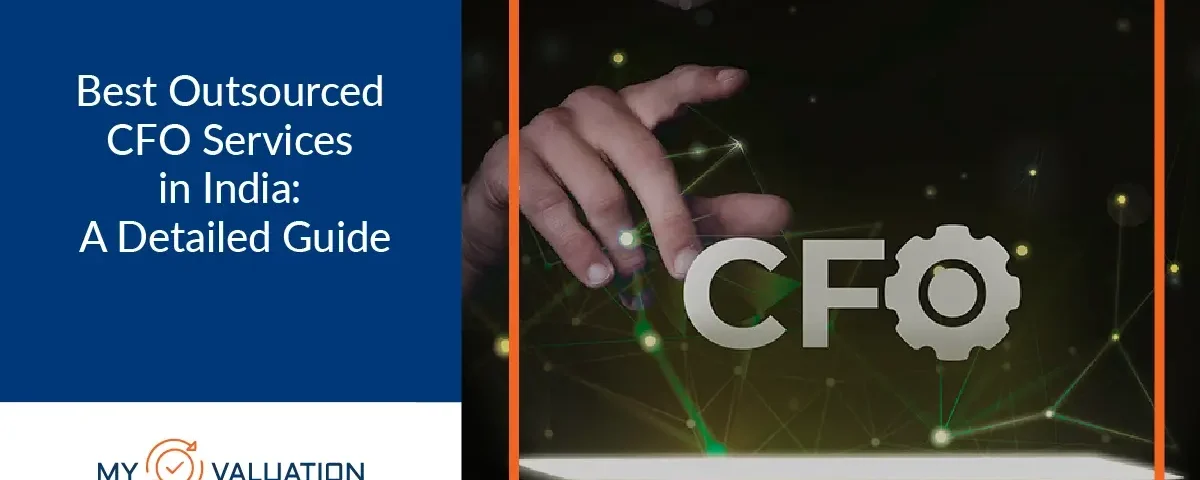 Best Outsourced CFO Services in India: A Detailed Guide