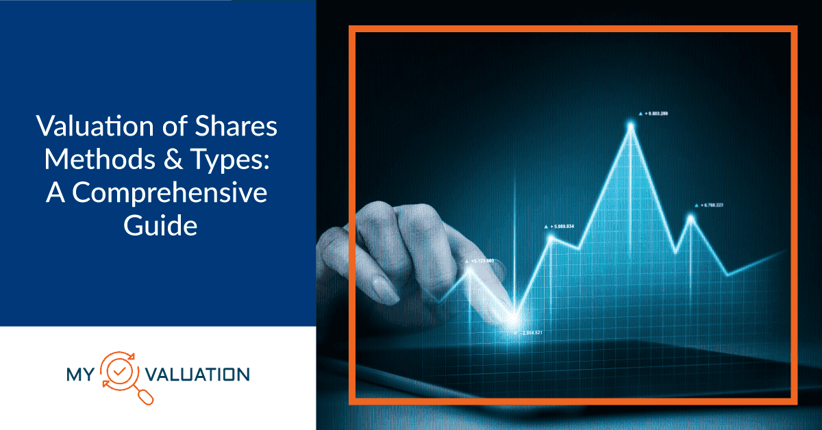 Valuation of Shares Methods & Types A Comprehensive Guide