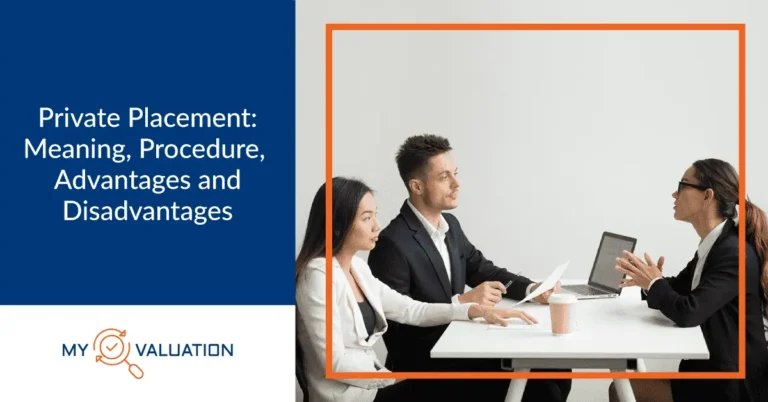 Private Placement Meaning, Procedure, Advantages and Disadvantages