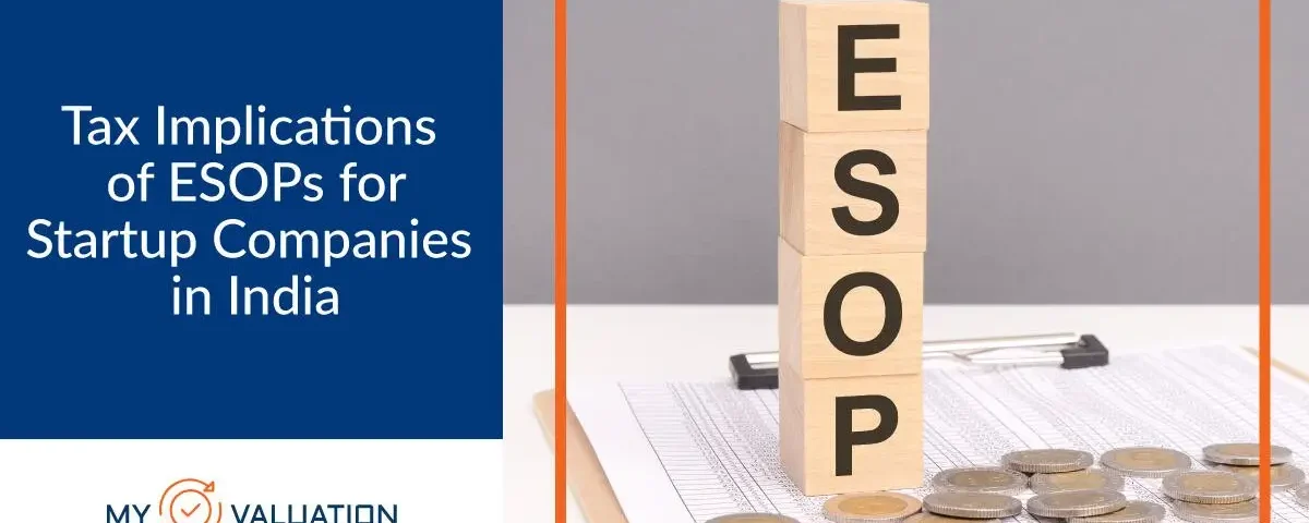 Tax Implications of ESOPs for Startup Companies in India