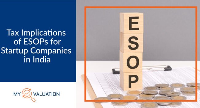 Tax Implications of ESOPs for Startup Companies in India