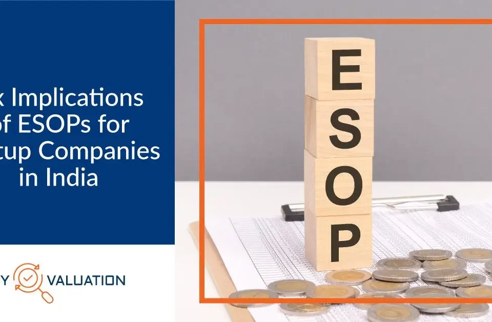 Tax Implications of ESOPs for Startup Companies in India