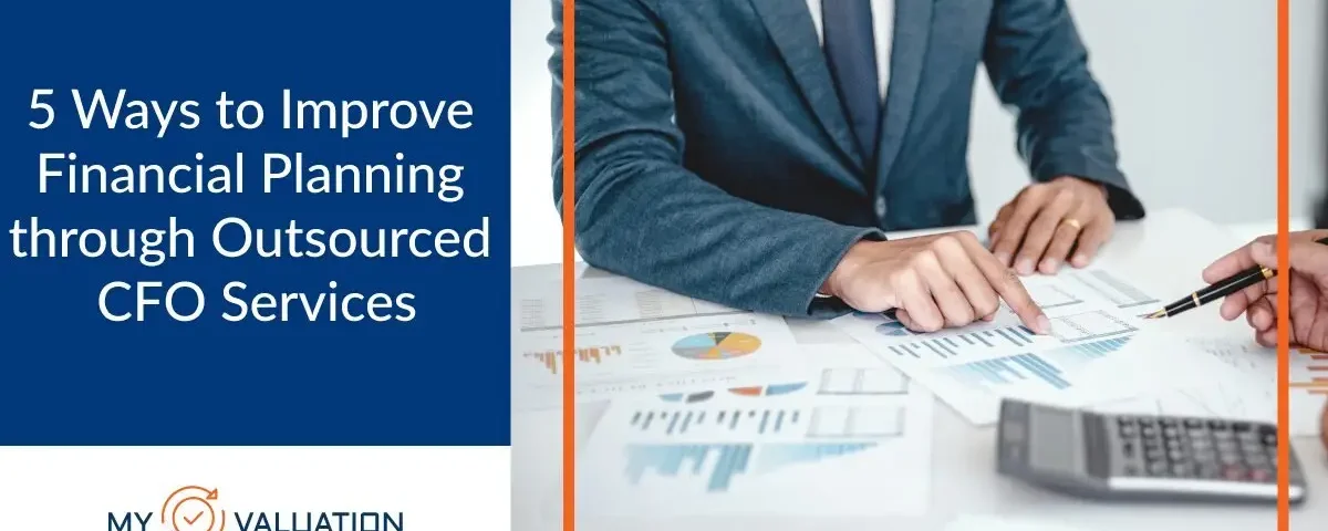 5 Ways to Improve Financial Planning through Outsourced CFO Services