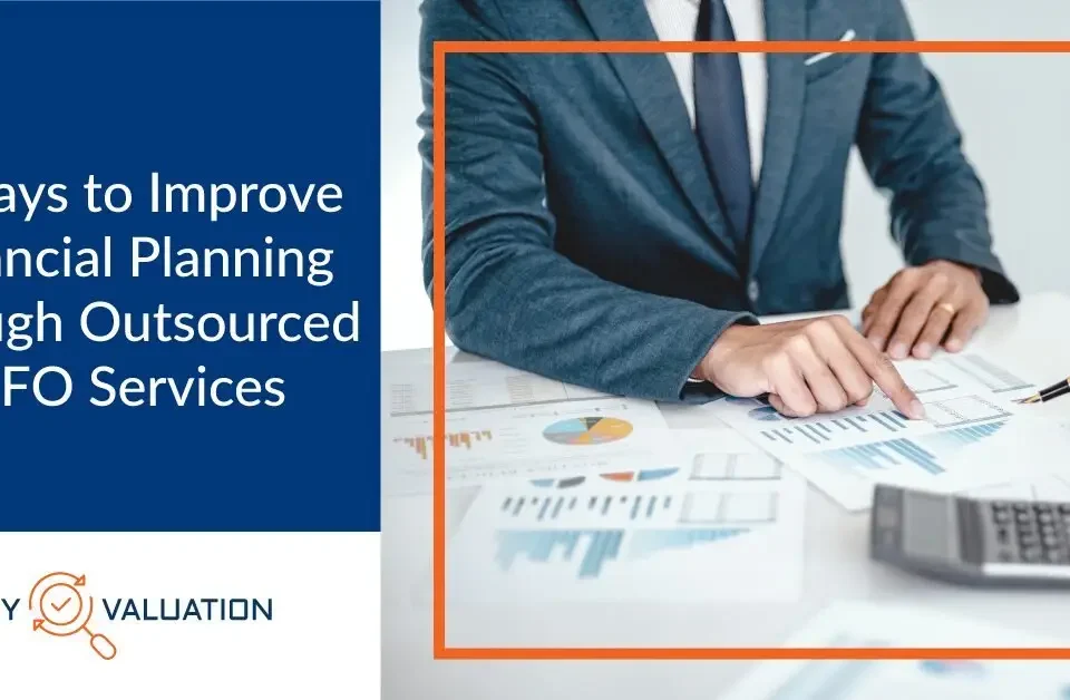 5 Ways to Improve Financial Planning through Outsourced CFO Services