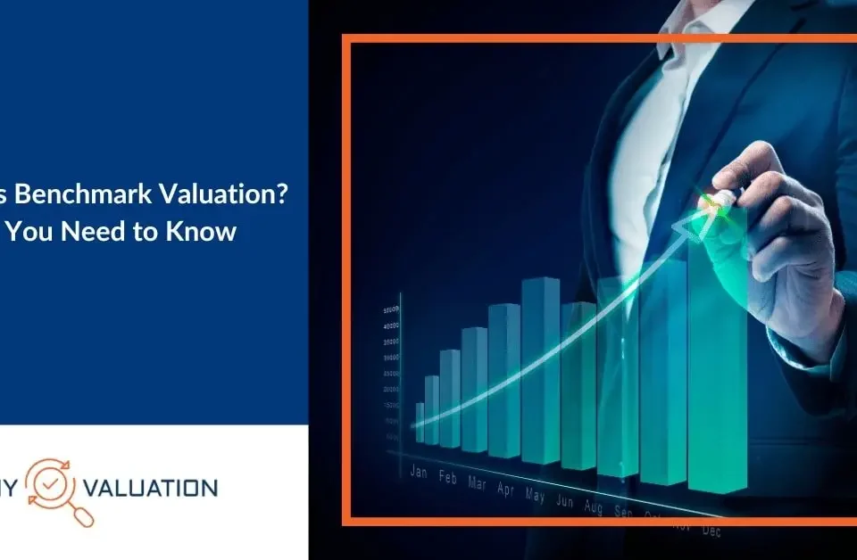 What is Benchmark Valuation All You Need to Know