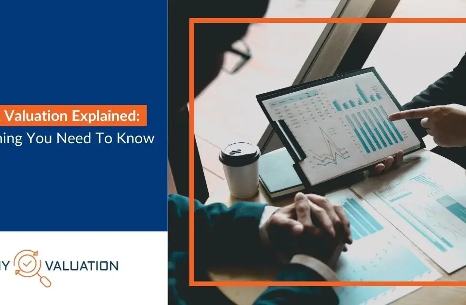 409A Valuation Explained Everything You Need To Know