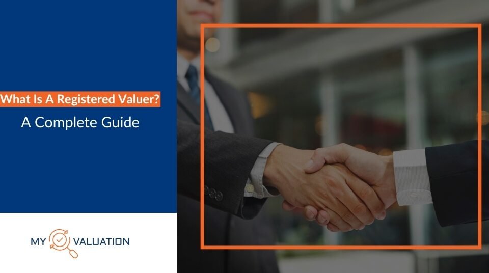 What Is A Registered Valuer A Complete Guide