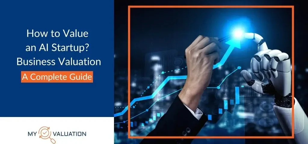 How to Value an AI Startup? A Complete Guide
