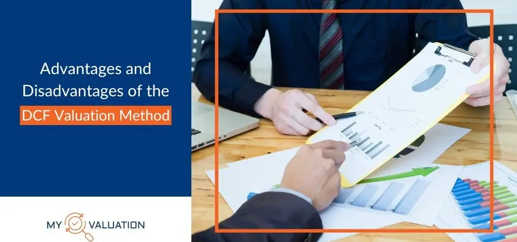 Advantages and Disadvantages of the DCF Valuation Method