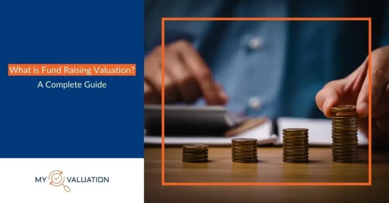 What is Fund Raising Valuation? Complete Guide for Startups