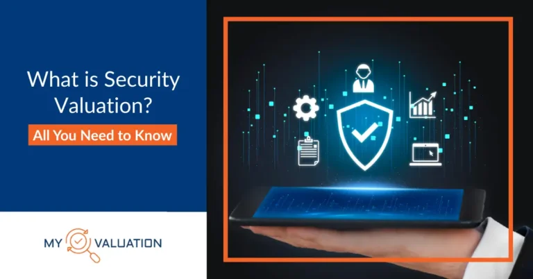 What is Security Valuation educational banner by My Valuation featuring digital security icons, shield with checkmark, business growth charts, and data protection symbols representing professional valuation services