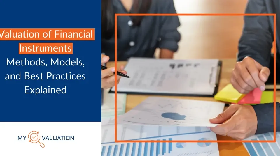 Valuation of Financial Instruments | Methods & Best Practices
