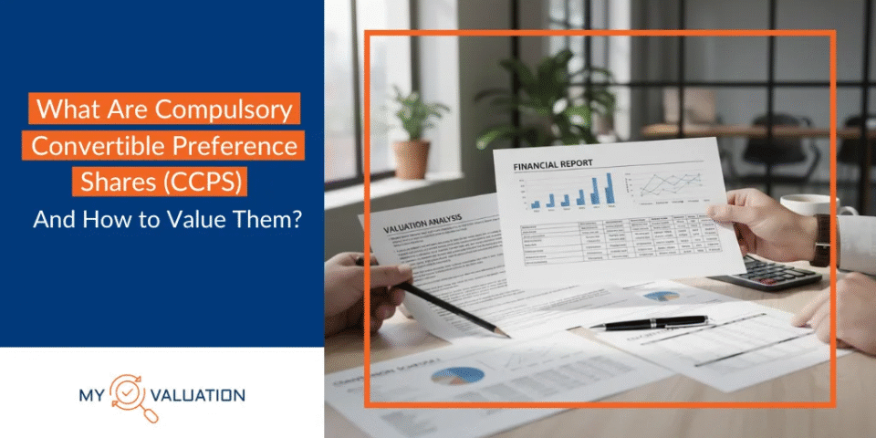 What Are CCPS? Meaning, Features & Valuation Explained