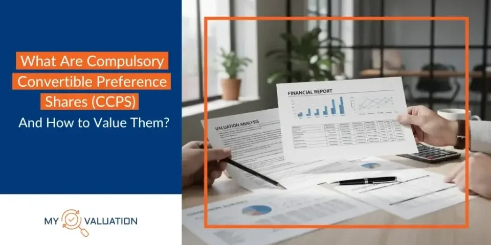 What Are CCPS? Meaning, Features & Valuation Explained