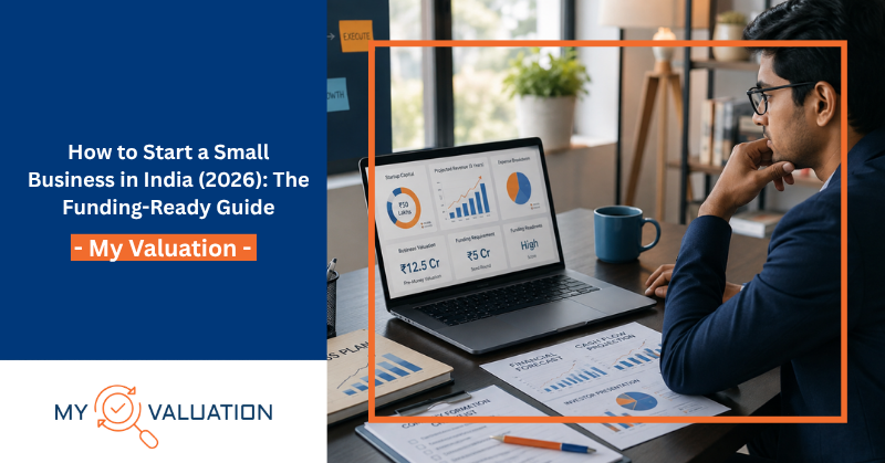 Founder planning how to start a small business in India with funding and valuation readiness