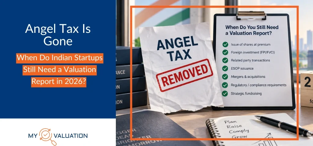 Angel Tax Is Gone: Startup Valuation Rules in 2026