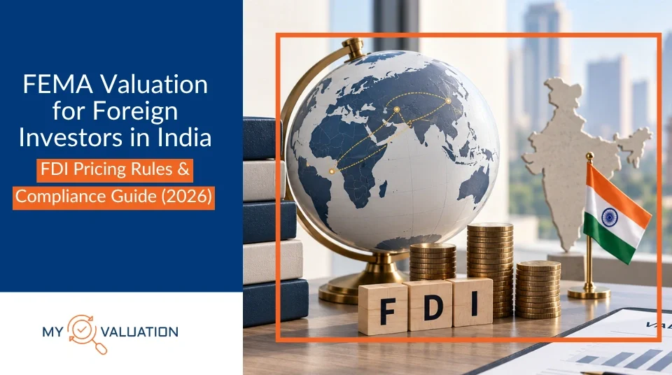 FEMA Valuation for Foreign Investors: 2026 FDI Guide